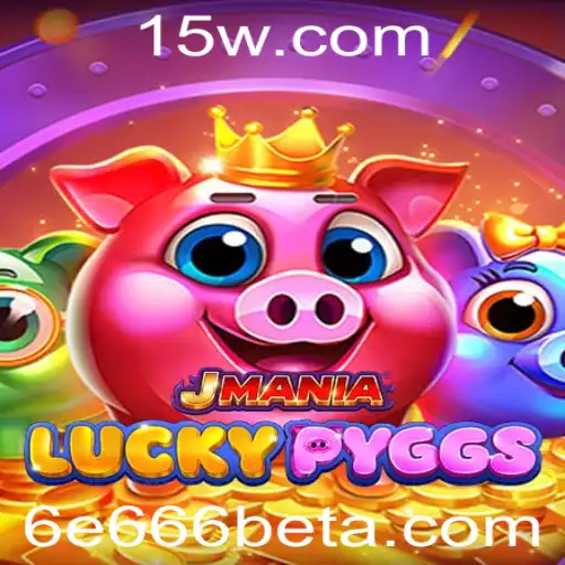 Descubra JManiaLuckyPyggs e a Influência de 6E666bet