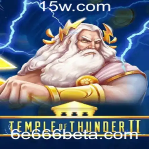 Descubra TempleofThunderII: Uma Aventura Épica com 6E666bet